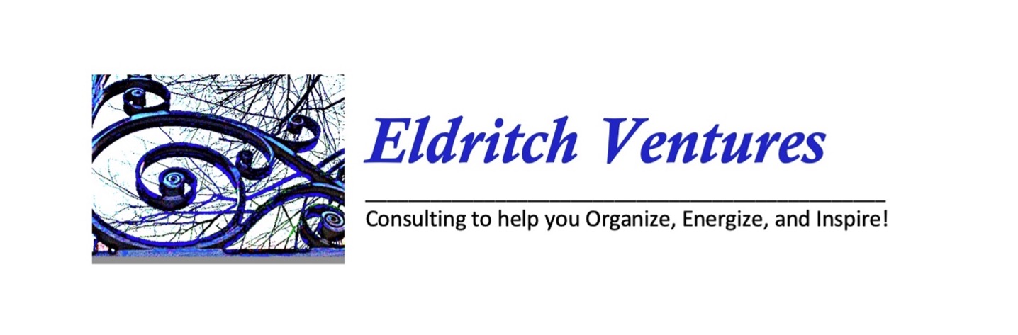 Eldritch Ventures - Consulting to help you Organize, Energize and Inspire.